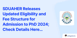 SDUAHER Releases Updated Eligibility and Fee Structure for Admission to PhD 2024; Check Details Here